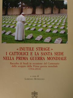 'Inutile Strage'. I cattolici e la Santa Sede nella prima …