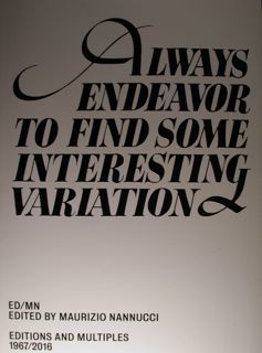 ED/MN Edited by Maurizio Nannucci. Editions and Multiples 1967/2016.