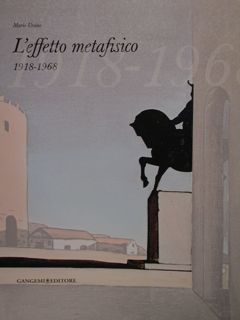 L'effetto metafisico 1918 - 1968. attraverso le collezioni della Galleria …
