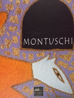 Giancaro Montuschi. Dipinti, sculture e tecniche miste. Un mondo incantato …