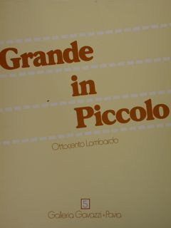 Grande in Piccolo. Ottocento Lombardo. Pavia, 10 ottobre - 8 …