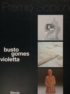 Busto Gomes Violetta. IV Premio Scipione. Macerata, 15 luglio - …