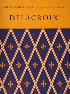 Delacroix. The World's Masters - New Series.