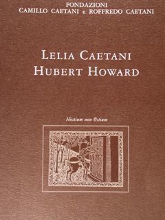 Lelia Caetani-Hubert Howard. In memoria.