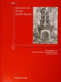 Gewusst wo! Wissen schafft Raume. Die Verortung des Denkens im …