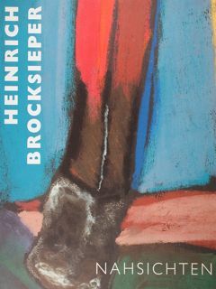 Heinrich Brocksieper (1898 - 1968). Nahsichten. Kunstsammlung en Zu Weimar, …