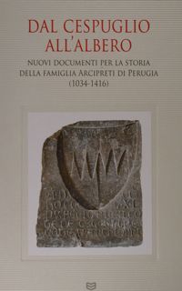 Dal cespuglio all'albero. Nuovi documenti per la storia della famiglia …