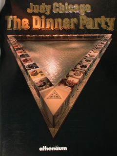The Dinner Party. Frankfurt, 1. Mai - 28. Juni 1987.