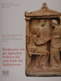 Staatliche Kunstsammlungen Dresden. Skulpturensammlung Katalog der antiken Bildwerke Band I. …