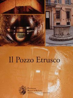 Il Pozzo Etrusco.