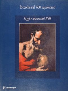 Ricerche sul '600 napoletano. Saggi e documenti 2008.