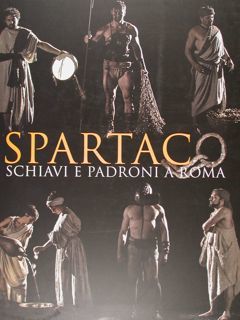 Spartaco. Schiavi e padroni a Roma. Roma, 31 marzo - …