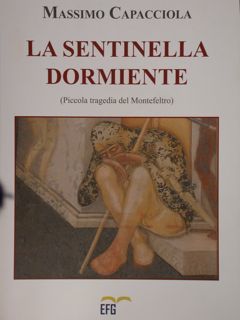 La sentinella dormiente (piccola tragedia del Montefeltro).