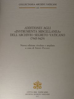 Additiones agli 'instrumenta miscellanea' dell'Archivio segreto Vaticano (7945-9429). Nuova ed.