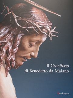 Il Crocifisso di Benedetto da Maiano.