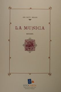 La Musica. Ristampa. In appendice Giambattista Miliani Industriale tra impresa …