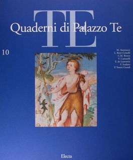 Te. Quaderni di Palazzo Te. Vol. 1 - 10 tutto …