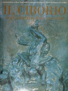 Il ciborio degli angeli e della passione. Padula, 10 agosto …