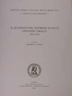 IL 'Quaternus' del tesoriere di Lecce Giovanni Tarallo 1473-1474.
