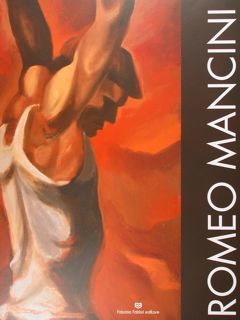 Romeo Mancini (1917 - 2003). ' Le vere ragioni dell'arte'. …