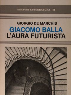 Giacomo Balla. L'aura futurista.