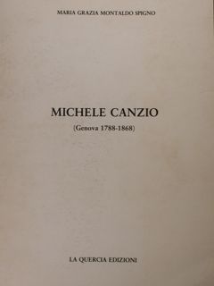 Michele Canzio (Genova 1788-1868),