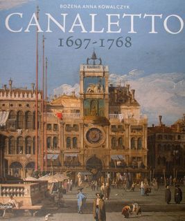 Canaletto 1697 - 1768. Roma,11 aprile - 19 agosto 2018.