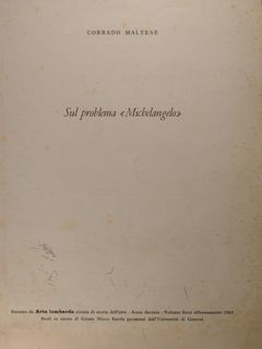 Sul problema 'Michelangelo'. Estratto da 'Arte lombarda' rivista storia dell'arte. …