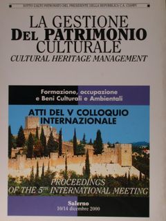 La gestione del patrimonio culturale. Cultural Heritage Mamagement. Formazione, occupazione …