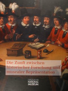 Die Zunft zwischen historischer Forschung und musealer Reprasentation. Nurnberg, 30. …