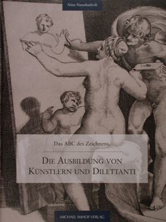 Die Ausbildung von Kuenstlern und Dilettanti. Das ABC des Zeichnens.