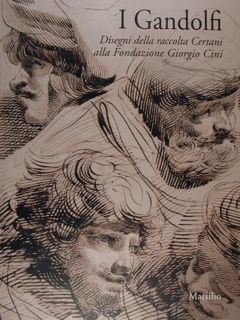 I Gandolfi. Disegni della raccolta Certani alla Fondazione Giorgio Cini.