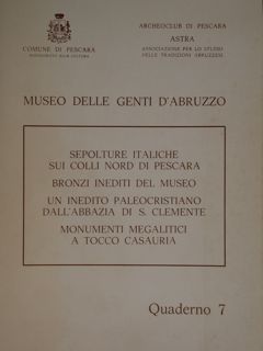 Museo delle genti d'Abruzzo. Sepolture italiche sui colli nord di …