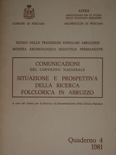 Comunicazioni del Convegno Nazionale. Situazione e prospettiva della ricerca folclorica …