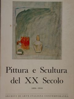 Pittura e Scultura del XX secolo 1894 - 1910. Archivi …