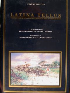 Latina Tellus. Vedute e costumi della campagna romana da Pinelli …