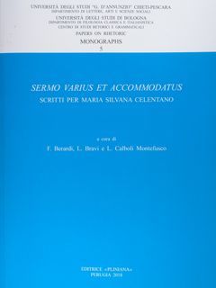 Sermo Varius et Accomodatus. Scritti per Maria Silvana Celentano. Papers …