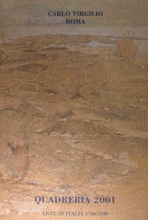 Carlo Virgilio - Roma. Quadreria 2001. Arte in Italia 1780/1930. …