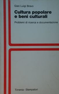 Cultura popolare e beni culturali. Problemi di ricerca e documentazione.