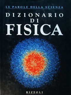 Dizionario di Fisica.