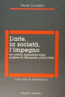 L'arte, la società, l'impegno. La critica figurativa sulle pagine di …