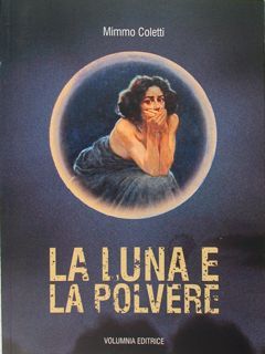 La luna e la polvere.