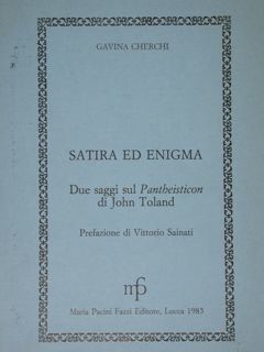 SATIRA ED ENIGMA. DUE SAGGI SUL 'PANTHEISTICON' DI JOHN TOLAND,