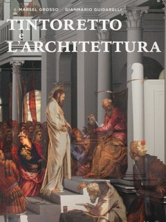 Tintoretto e l'architettura.