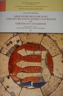 Johannis Berardi. Liber instrumentorum seu chronicorum monasterii casauriensis seu chronicon …