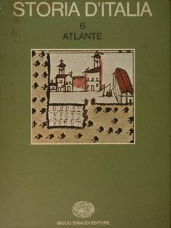 Soria d'Italia Einaudi. Atlante vol. 6.