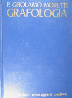 Grafologia. Intelligenza - Sentimento.