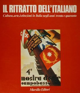 Il ritratto dell'italiano. Cultura, arte, istituzioni in Italia negli anni …