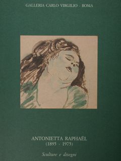 Antonietta Raphael (1895 - 1975). Sculture e disegni. Roma, 30 …