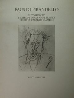 Fausto Pirandello. Autoritratti e disegni degli anni trenta. Mostra alla …